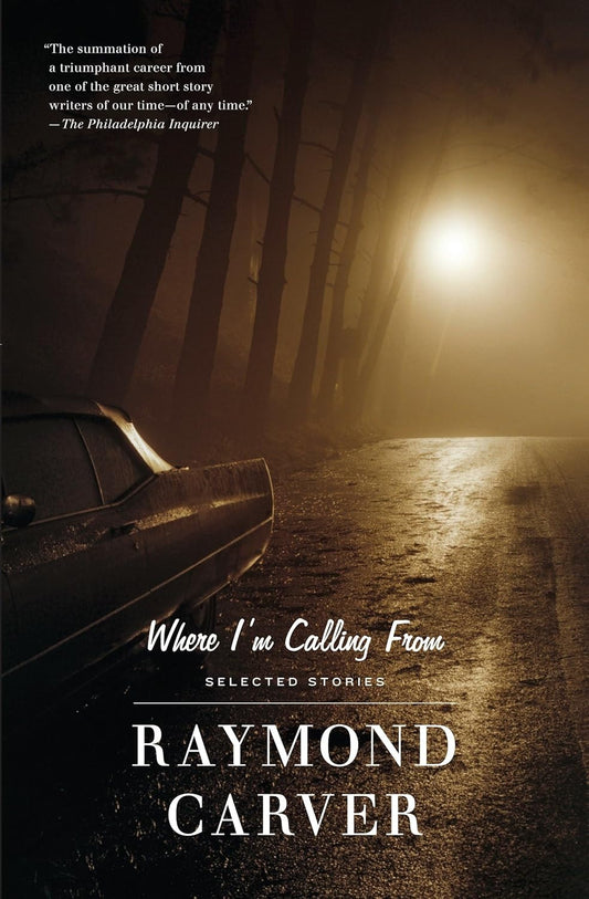 Where I'M Calling From: Selected Stories