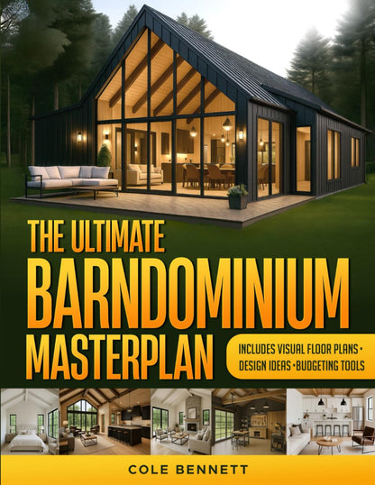 The Ultimate Barndominium Masterplan: a Step-By-Step Guide with Visual Blueprint