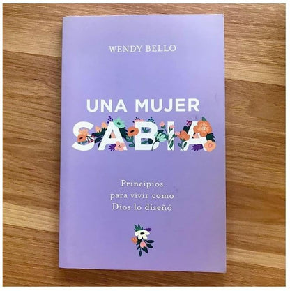 Una Mujer Sabia | a Wise Woman (Spanish Edition)