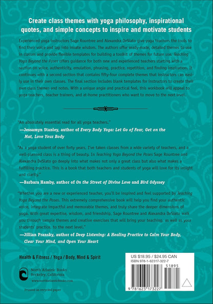 Teaching Yoga beyond the Poses: a Practical Workbook for Integrating Themes, Ide