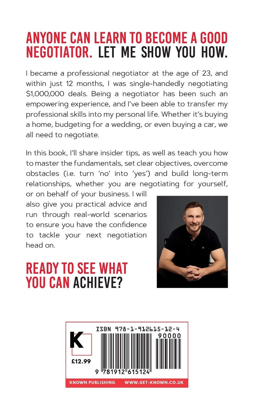 The Art of Negotiation: How to Get What You Want (Every Time)