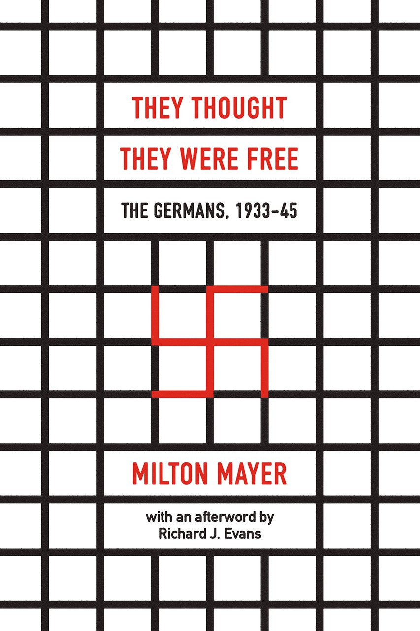 They Thought They Were Free: the Germans, 1933–45