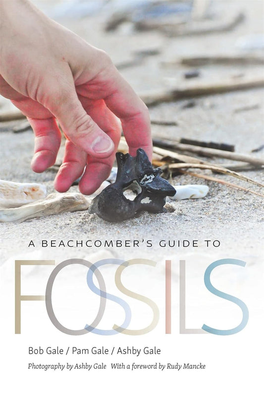 A Beachcomber'S Guide to Fossils (Wormsloe Foundation Nature Books)