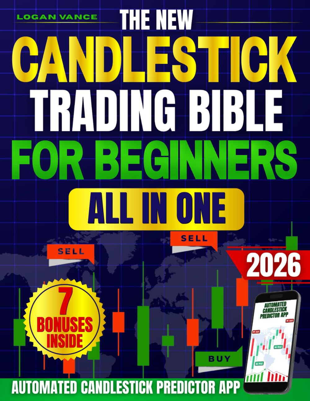 The New Candlestick Trading Bible for Beginners: a Step by Step System with Clea