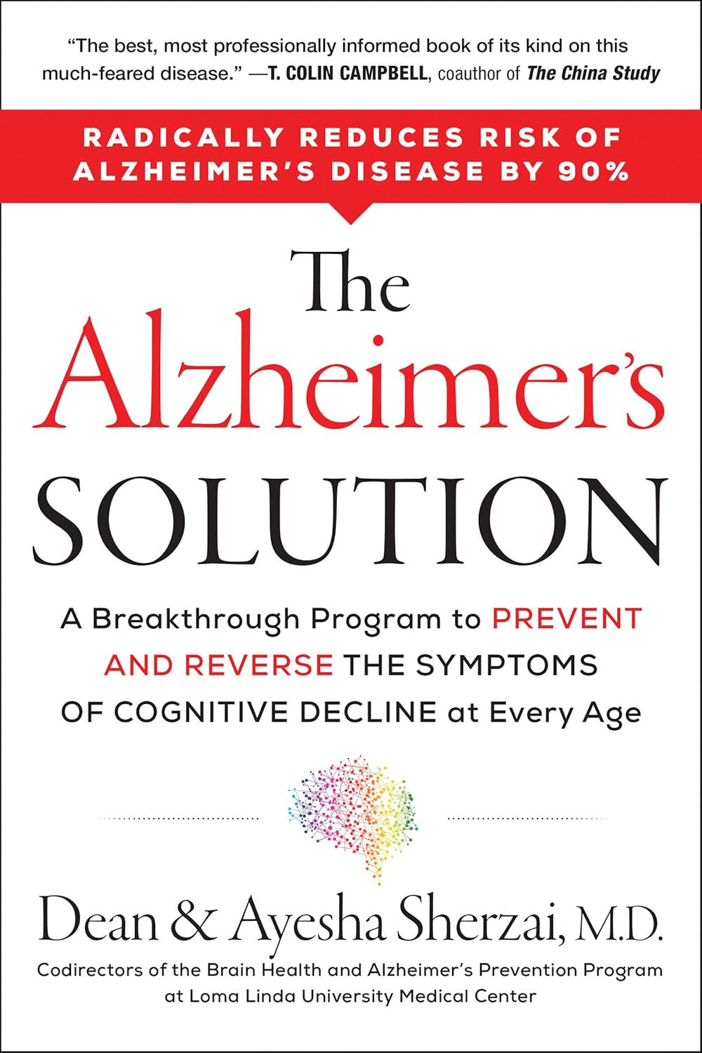The Alzheimer'S Solution: a Revolutionary Approach to Prevent and Reverse Alzhei