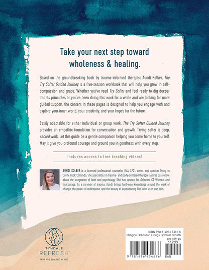 The Try Softer Guided Journey: a Soulful Companion to Healing