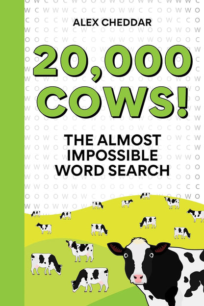 Twenty Thousand Cows!: the Almost Impossible Word Search