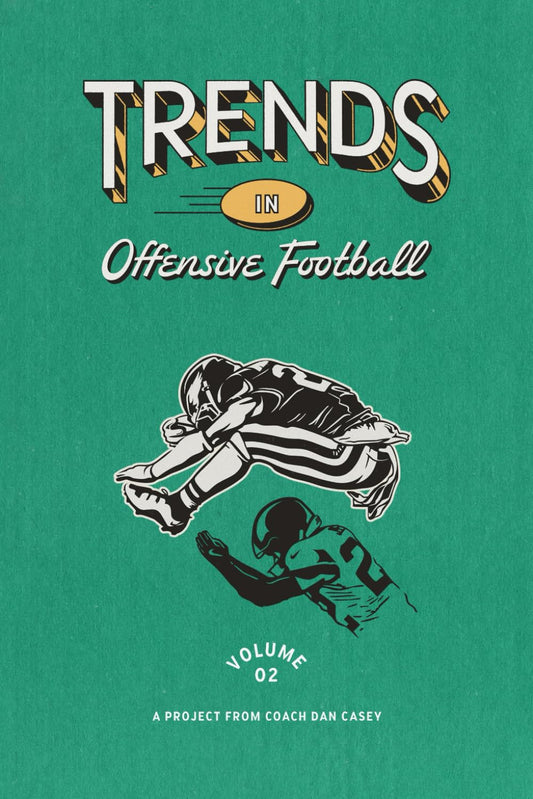 Trends in Offensive Football: Volume 2