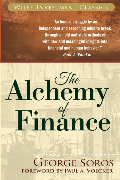 The Alchemy of Finance (Wiley Investment Classics)