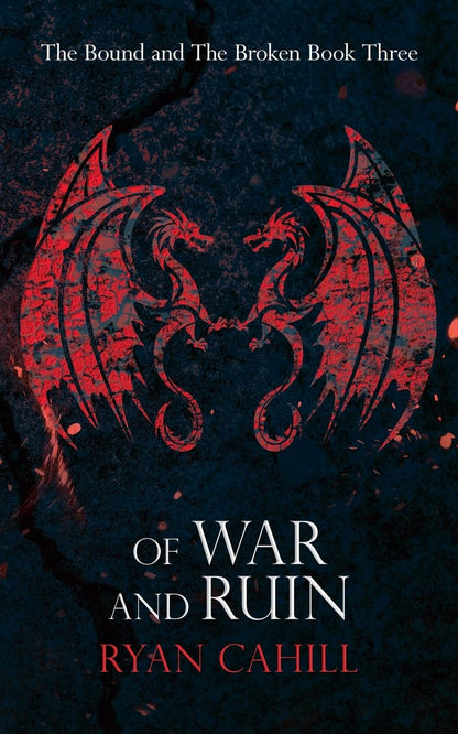 Of War and Ruin (The Bound and the Broken)