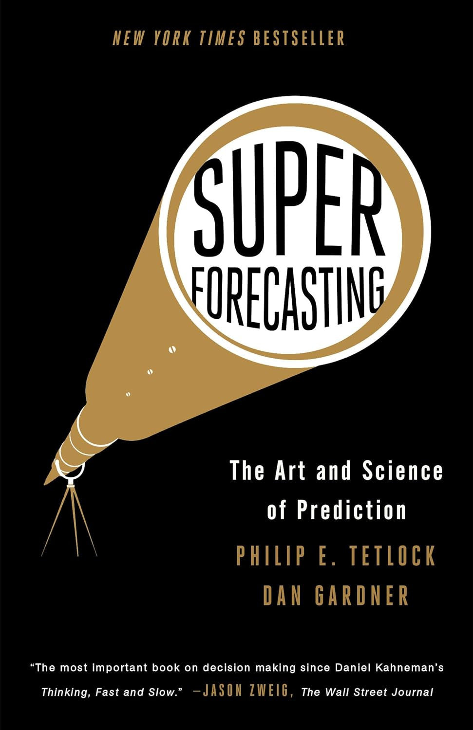 Superforecasting: the Art and Science of Prediction