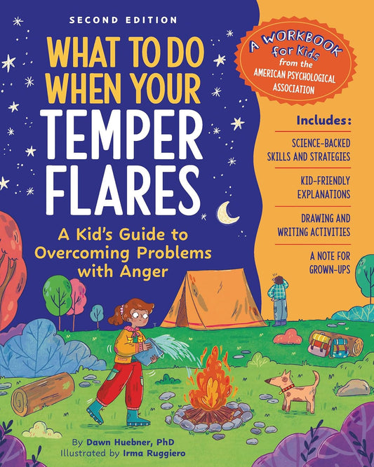 What to Do When Your Temper Flares, 2Nd Edition: a Kid'S Guide to Overcoming Pro