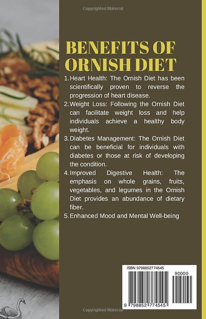 THE ORNISH DIET: Reversing Your Heart Disease: Wholesome Recipes for a Healthy V