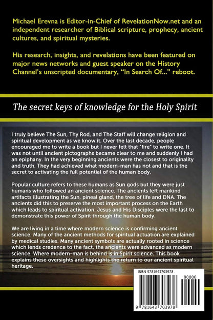 Thy Sun, Thy Rod, and Thy Staff: the Ancient Hidden Path to Spiritual Transforma