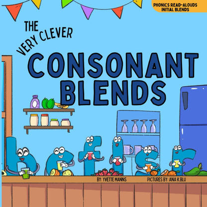 The Very Clever Consonant Blends (Phonics Read-Alouds Series)
