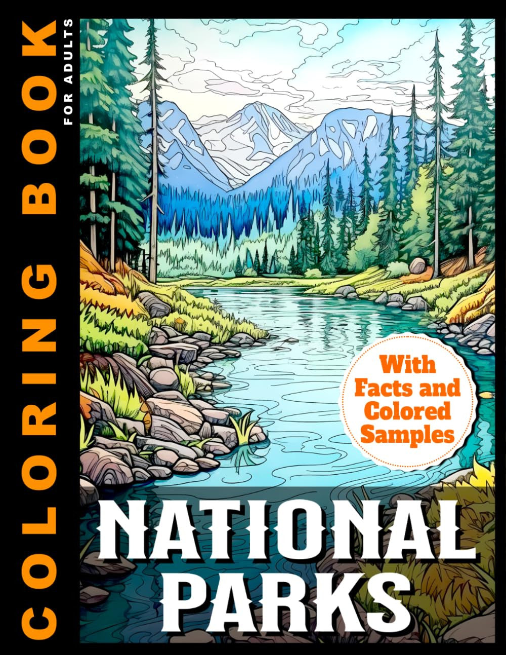 National Parks Coloring Book for Adults: with Facts and Colored Samples for Insp