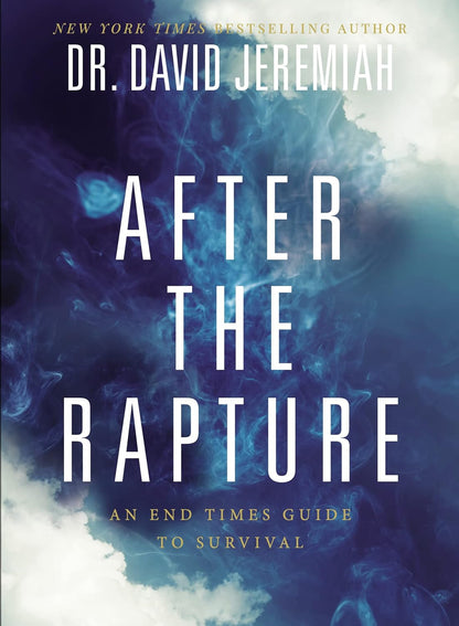 After the Rapture: an End Times Guide to Survival