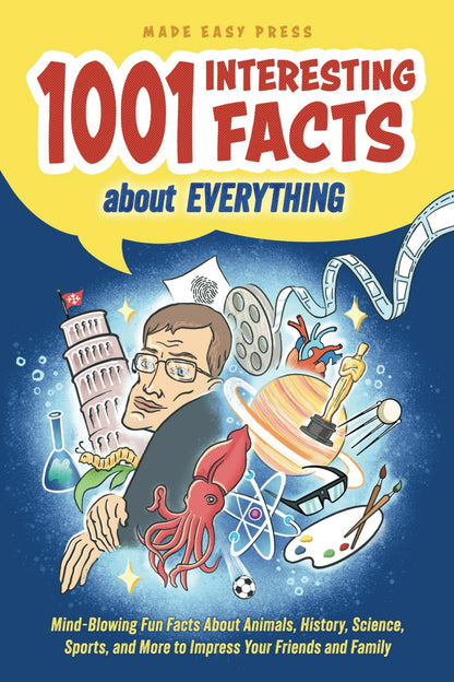 1001 Interesting Facts about Everything: Mind-Blowing Fun Facts about Animals, H