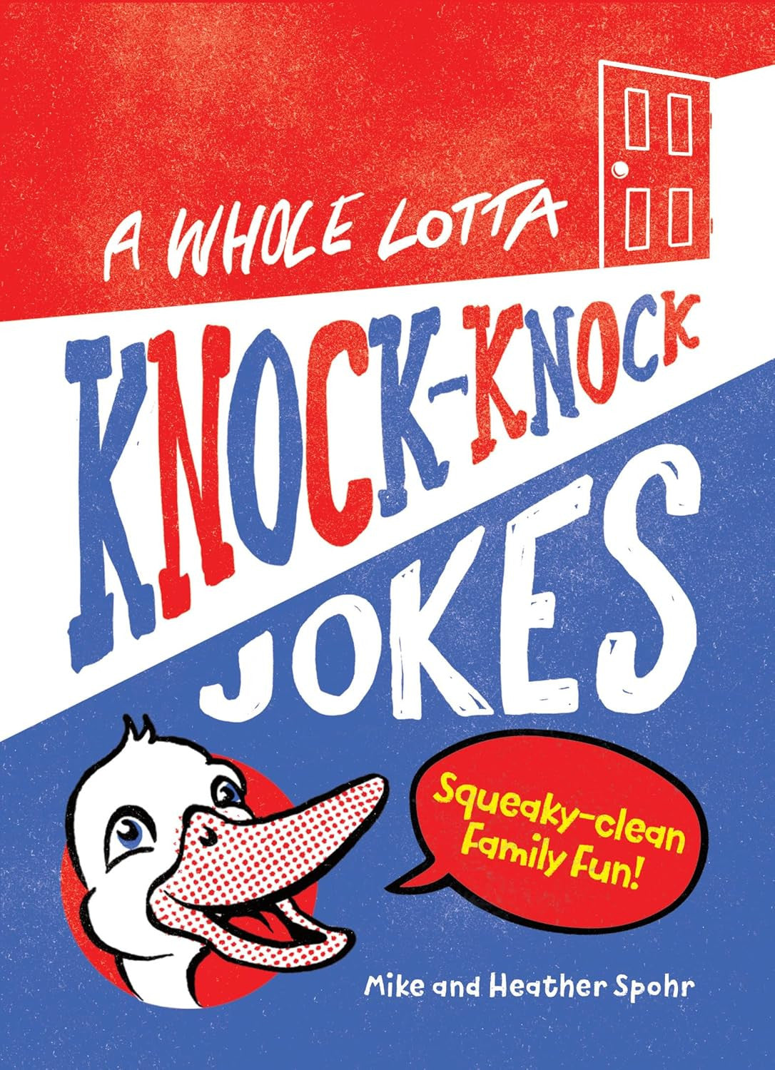 A Whole Lotta Knock-Knock Jokes: Squeaky-Clean Family Fun (Silly Jokes)