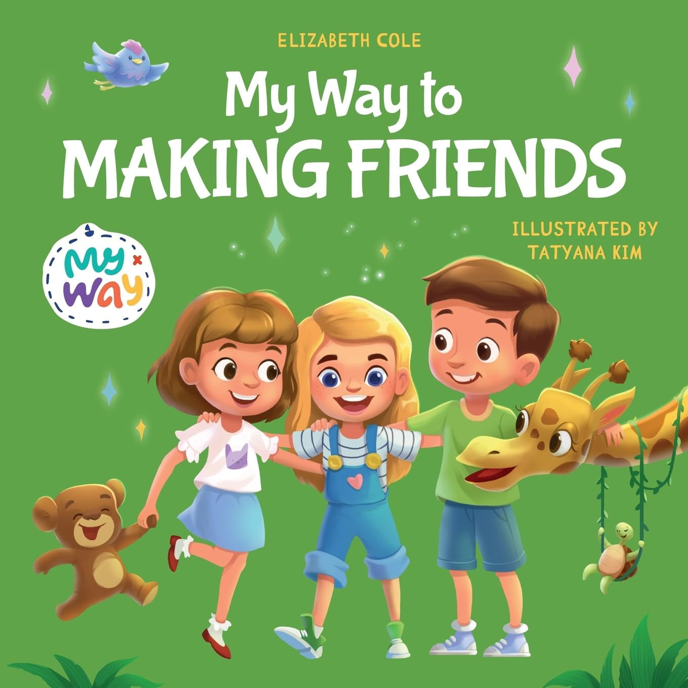My Way to Making Friends: Children’S Book about Friendship, Inclusion and Social