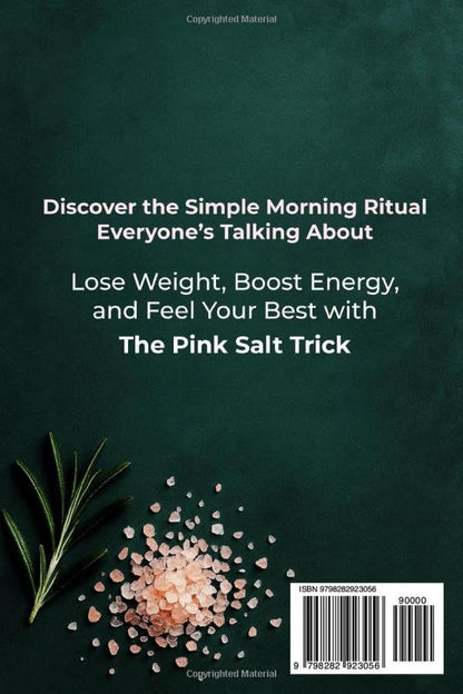 The Pink Salt Trick for Weight Loss: the Simple Recipe and 21-Day Challenge to B