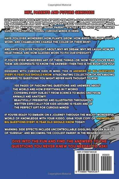 Answers to Big Questions Every 10 Year Old Should Know: Mind-Bending Facts and G