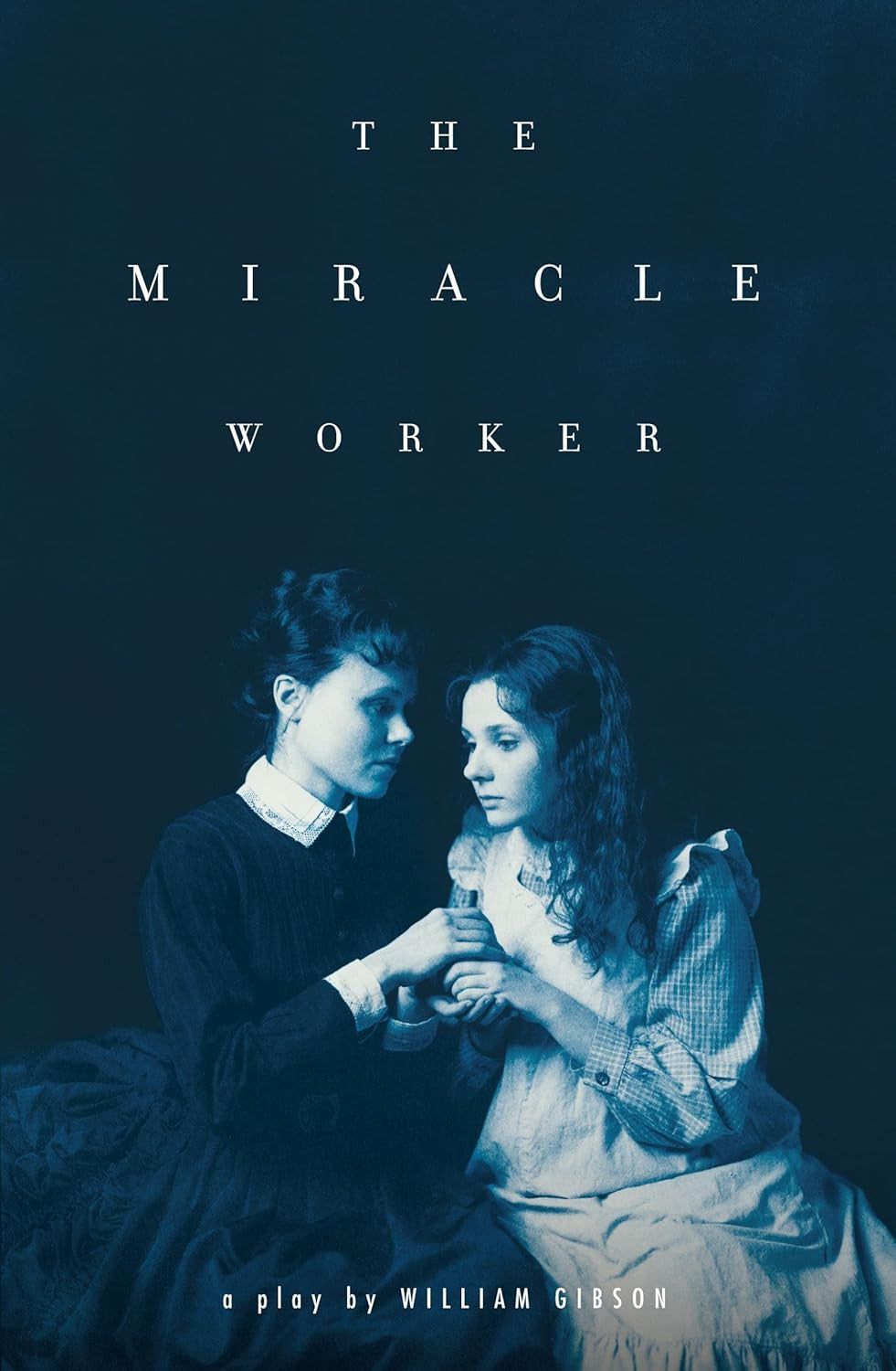 The Miracle Worker: a Play