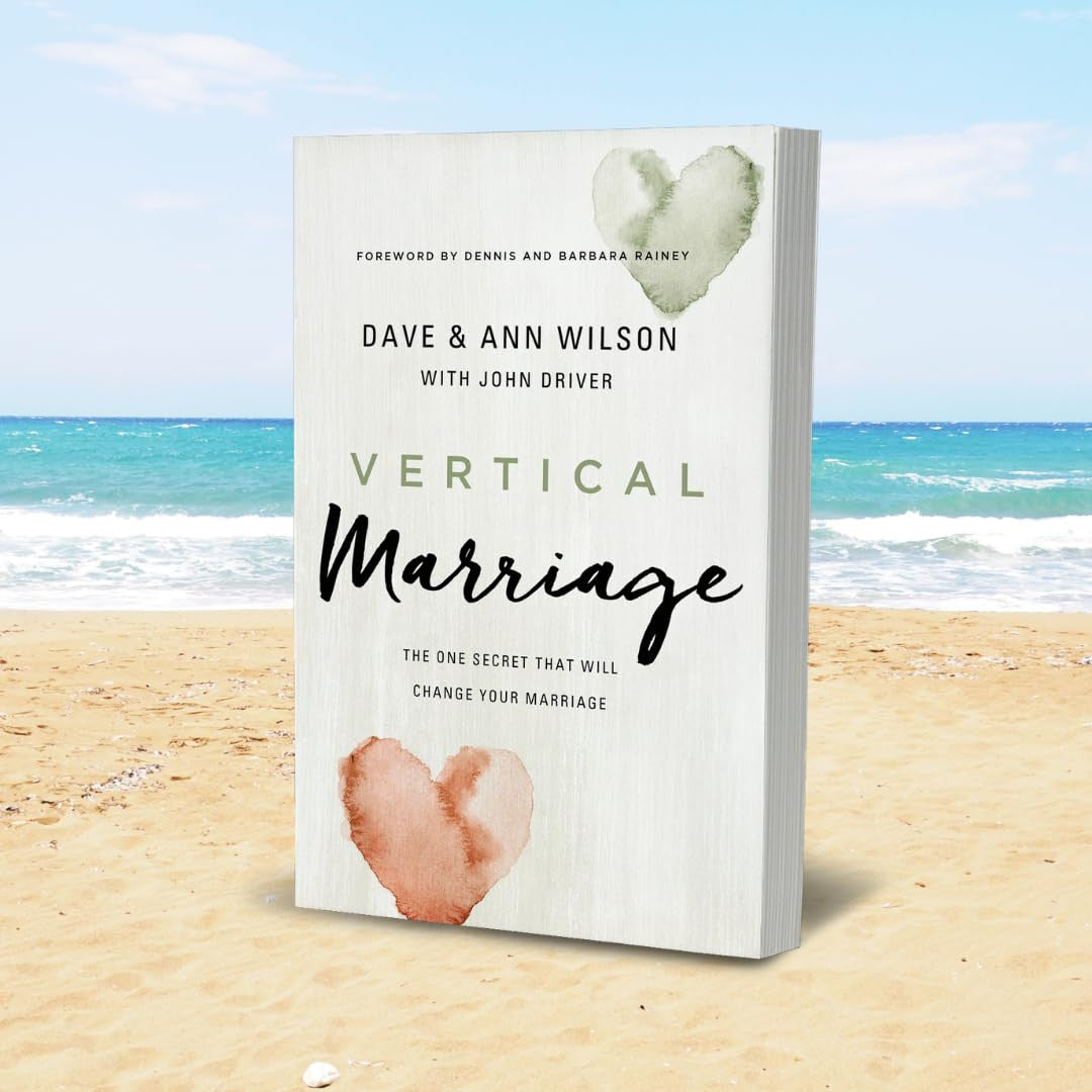 Vertical Marriage: the One Secret That Will Change Your Marriage