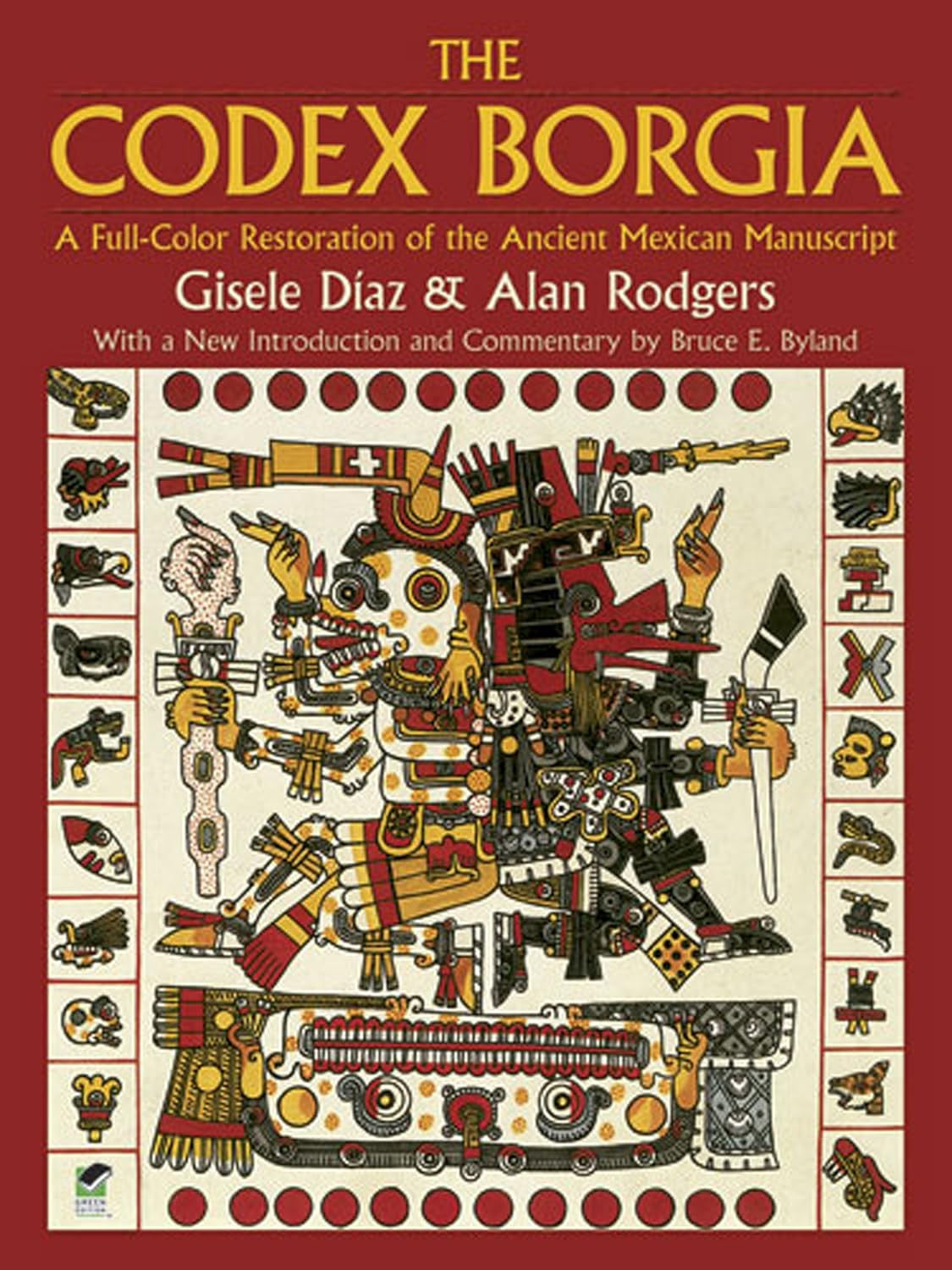 The Codex Borgia: a Full-Color Restoration of the Ancient Mexican Manuscript (Do