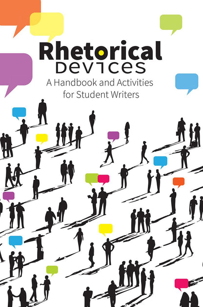 Rhetorical Devices: a Handbook and Activities for Student Writers