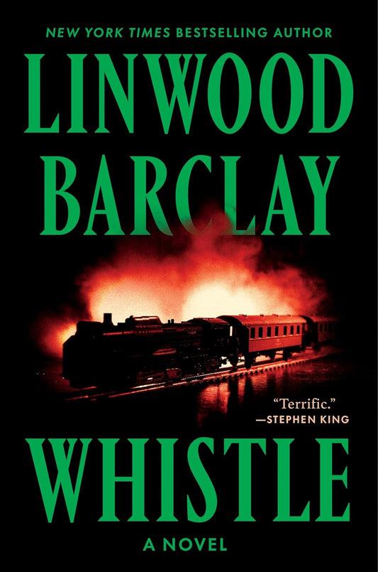 Whistle: a Novel