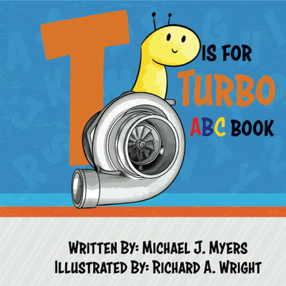 T Is for Turbo: ABC Book (Motorhead Garage Series)