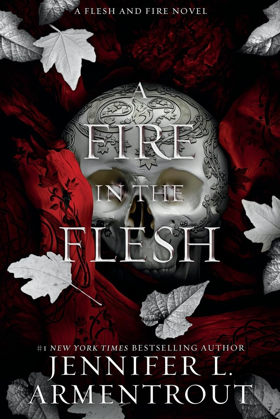 A Fire in the Flesh: a Flesh and Fire Novel