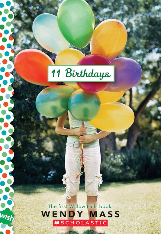 11 Birthdays: a Wish Novel