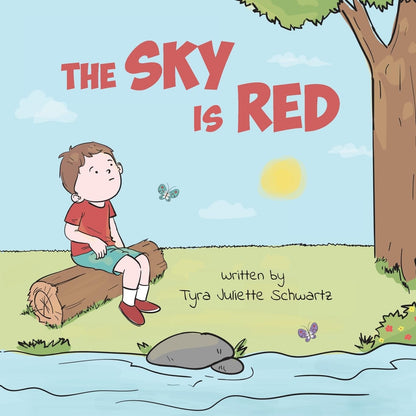 The Sky Is Red: a Children'S Book to Encourage Self-Trust, Confidence and Inner