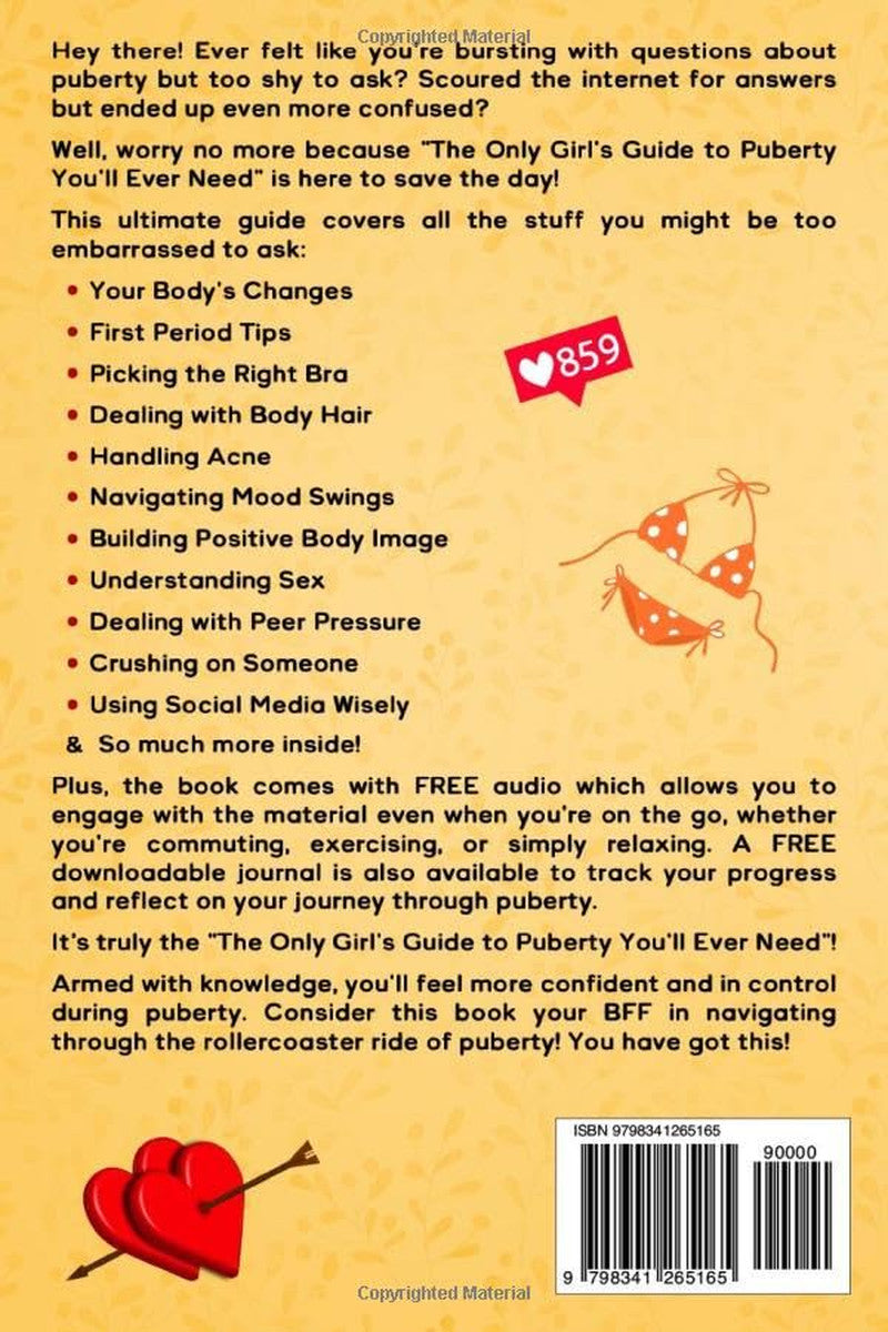 The Only Girls’ Guide to Puberty You’Ll Ever Need: Navigating Body Changes, Mood