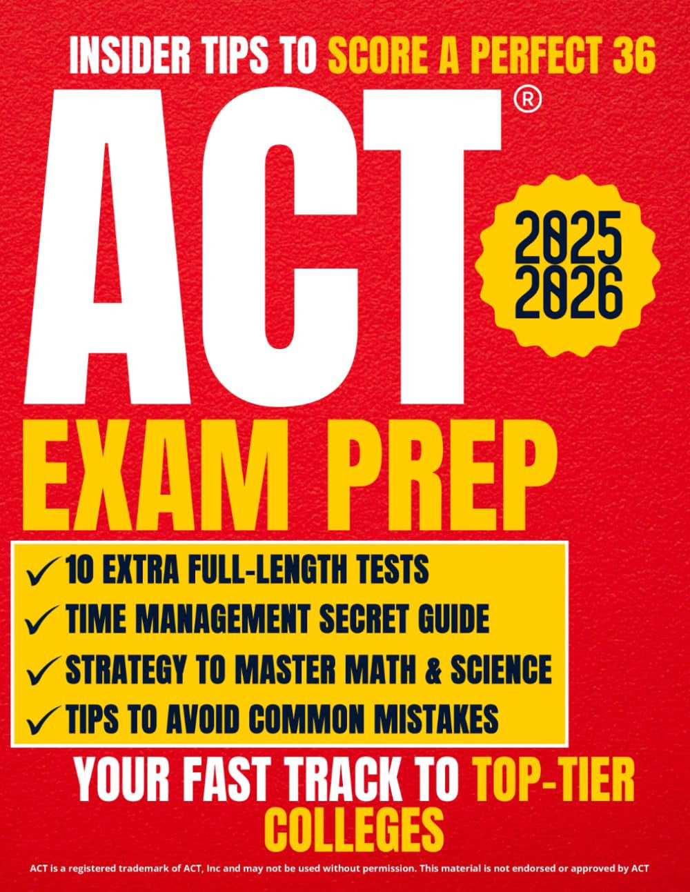 ACT Exam Prep: the Ultimate Guide with 10 Full-Length Tests and 1000+ Questions