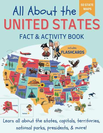 All about the United States Fact and Activity Book: Learn Geography, Capitals, U
