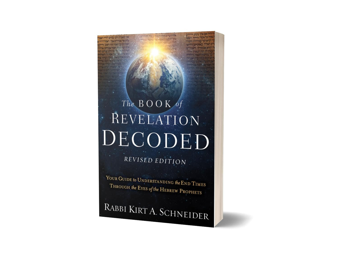 The Book of Revelation Decoded Revised Edition: Your Guide to Understanding the