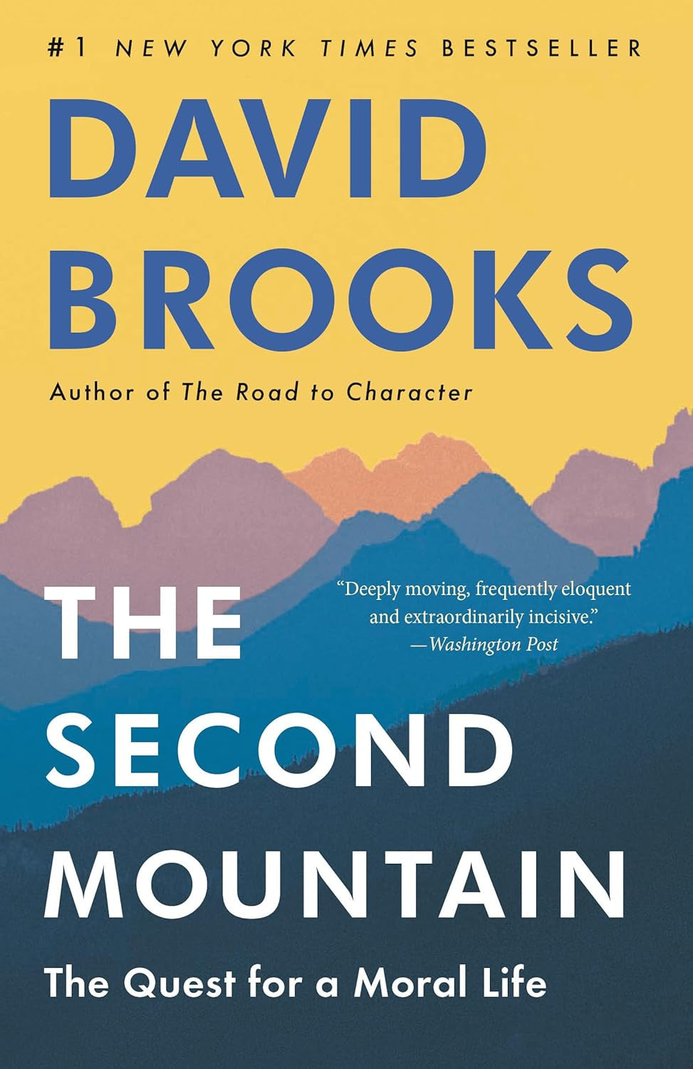 The Second Mountain: the Quest for a Moral Life