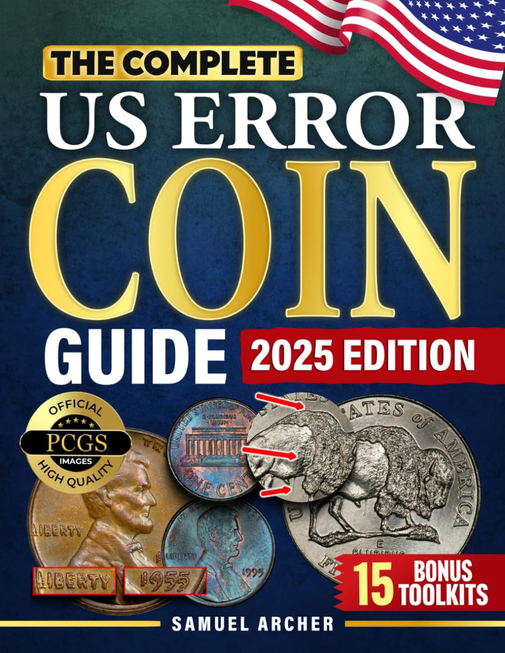 The Complete US Error Coin Guide: a Proven 10-Step System with Expert Strategies