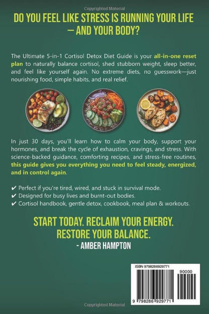 The Ultimate 5-In-1 Cortisol Detox Diet Guide: a Quick and Easy 30-Day Reset Pla