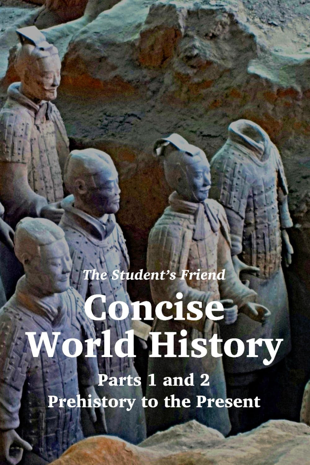 The Student'S Friend Concise World History: Parts 1 and 2