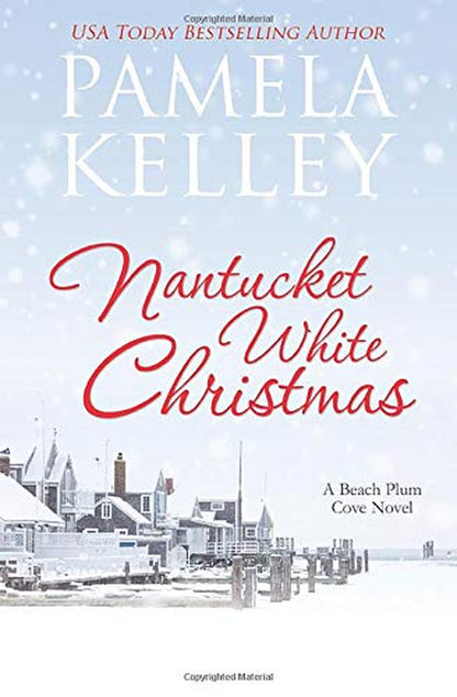 Nantucket White Christmas: a Feel-Good, Small Town, Christmas Story (Nantucket B