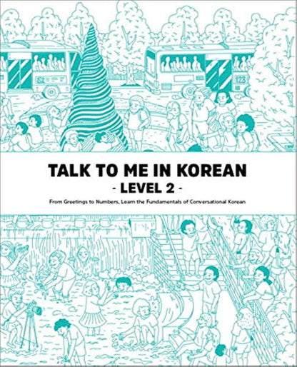 Talk to Me in Korean, Level 2: Downloadable Audio Files Included (Korean and Eng