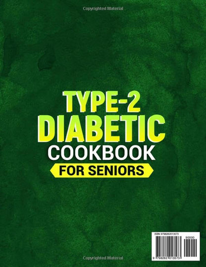 The New Type-2 Diabetic Cookbook for Seniors: Quick & Easy Low-Gi Recipes That M
