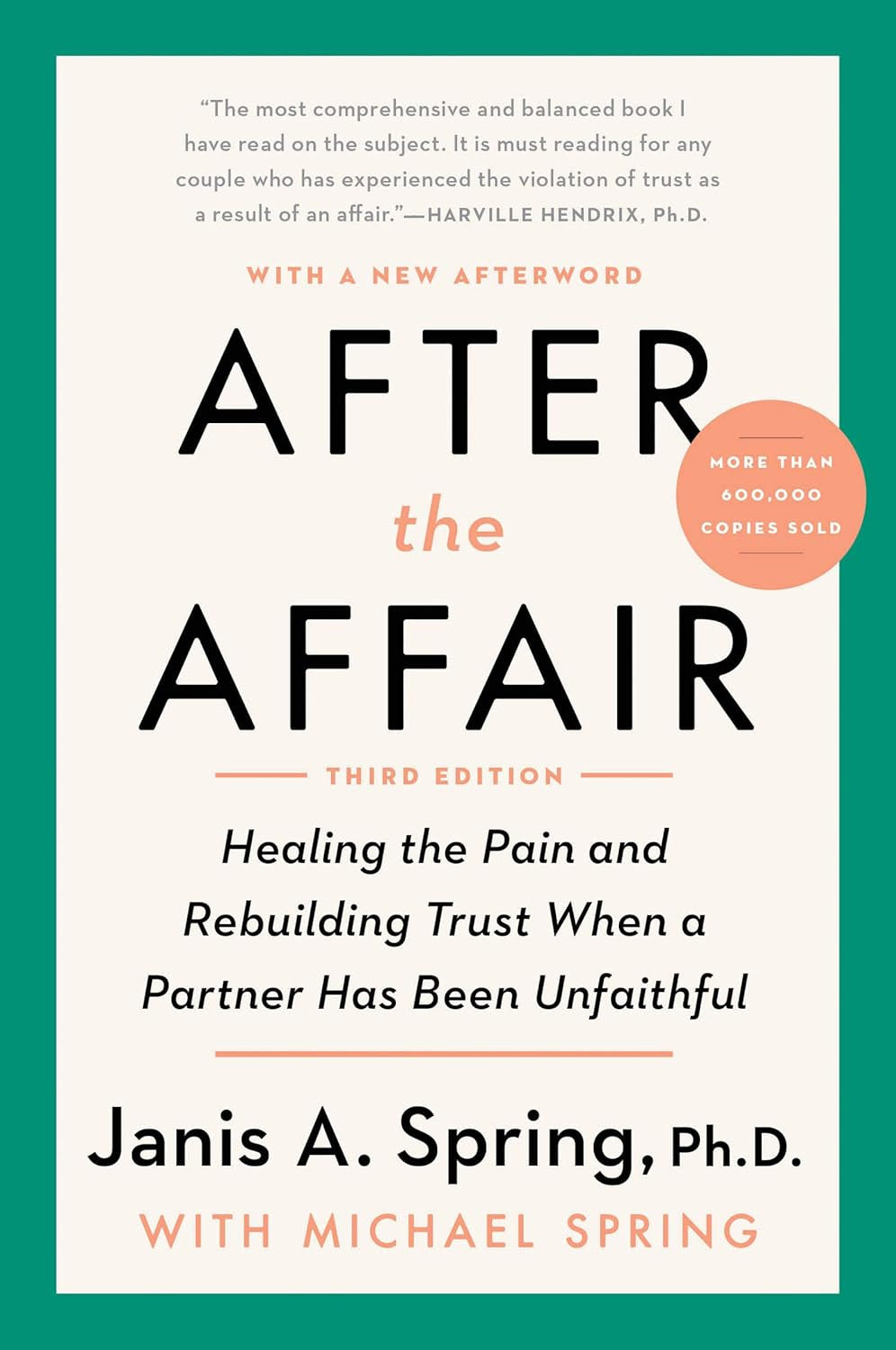 After the Affair, Third Edition: Healing the Pain and Rebuilding Trust When a Pa