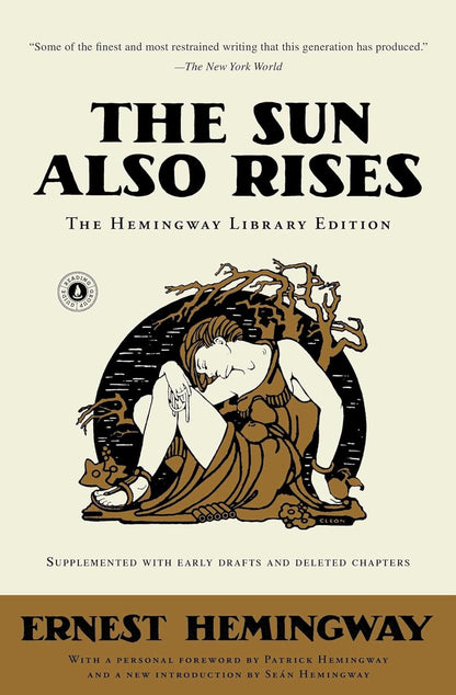 The Sun Also Rises: the Hemingway Library Edition
