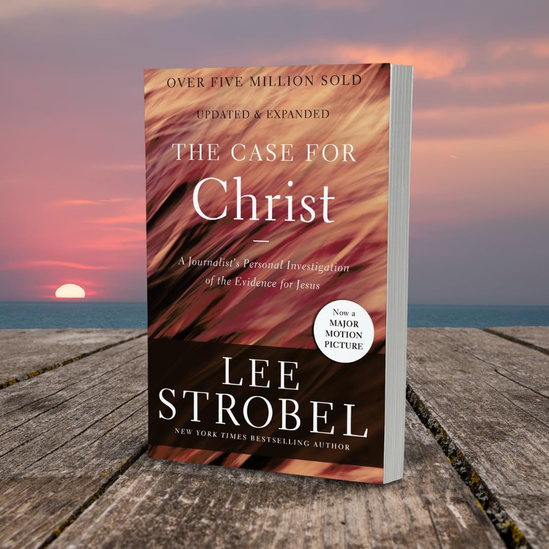 The Case for Christ: a Journalist'S Personal Investigation of the Evidence for J