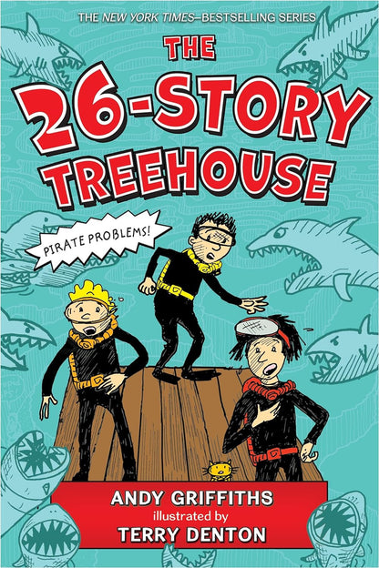 The 26-Story Treehouse: Pirate Problems! (The Treehouse Books, 2)